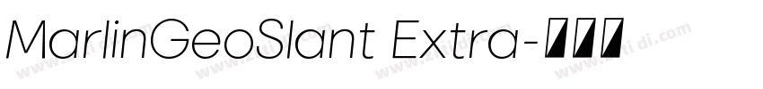 MarlinGeoSlant Extra字体转换